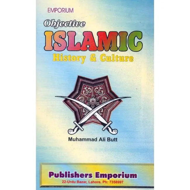 Emporium Objective Islamic History and Culture Book by Muhammad Ali Butt Multan Kitab Ghar