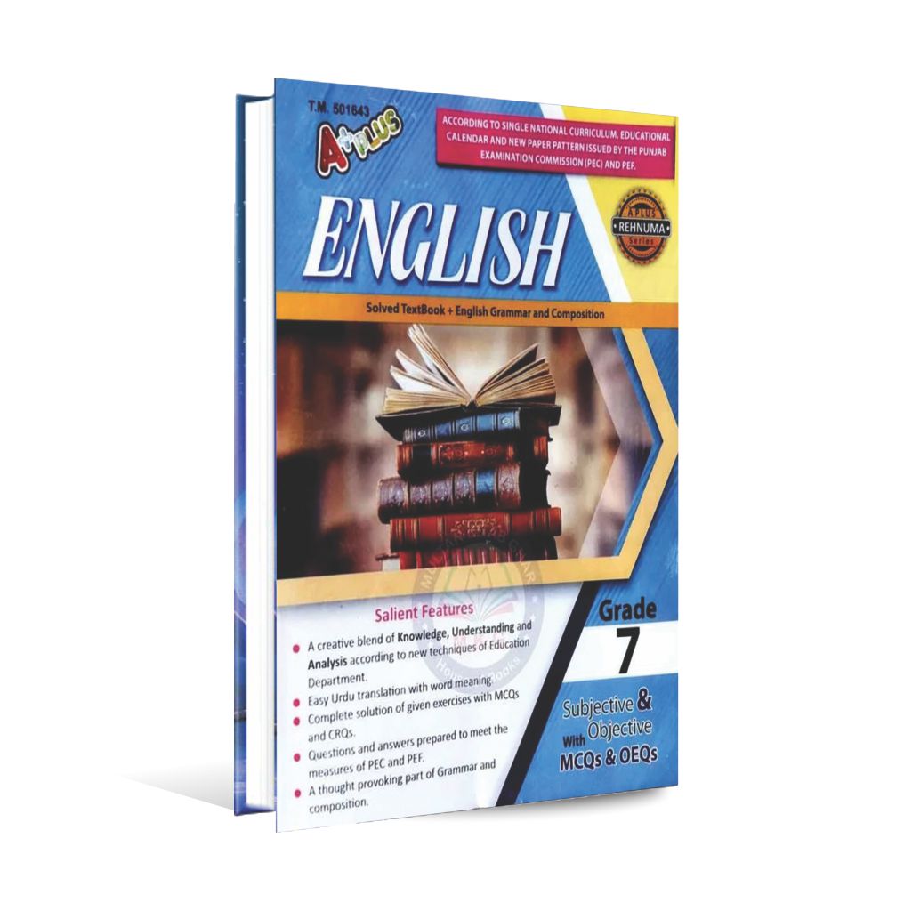 A Plus English Solved Textbook and English Grammar Subjective and Objective for Grade 7 By Amanat Ali Zahid Multan Kitab Ghar