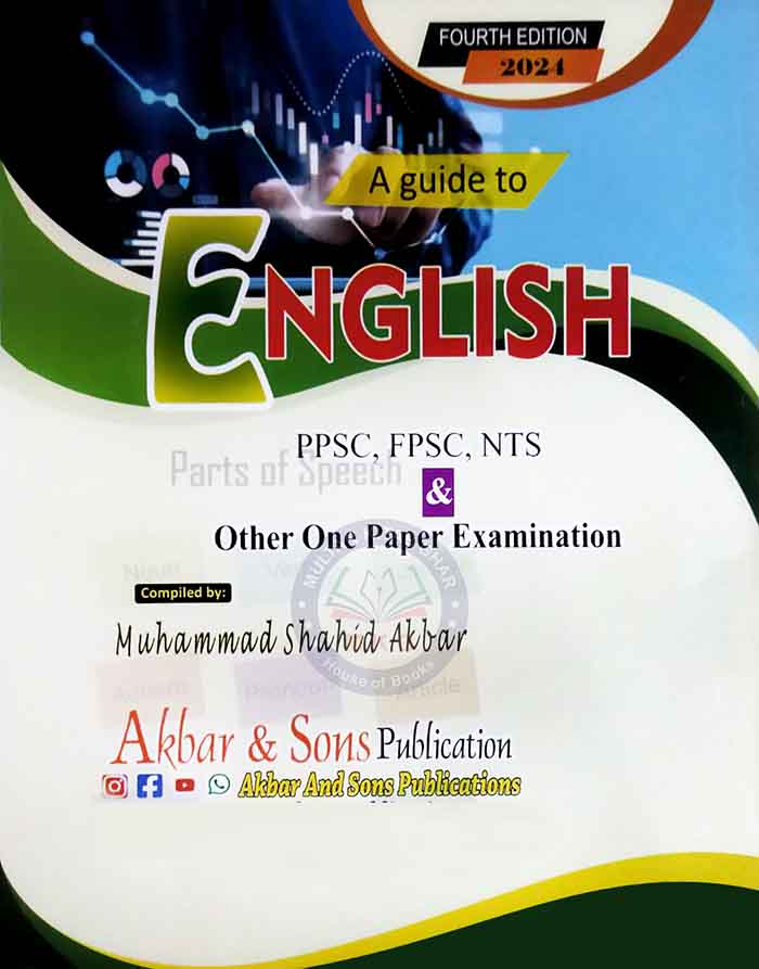 A Guide to English for PPSC, FPSC, NTS by Muhammad Shahid Akbar Multan Kitab Ghar