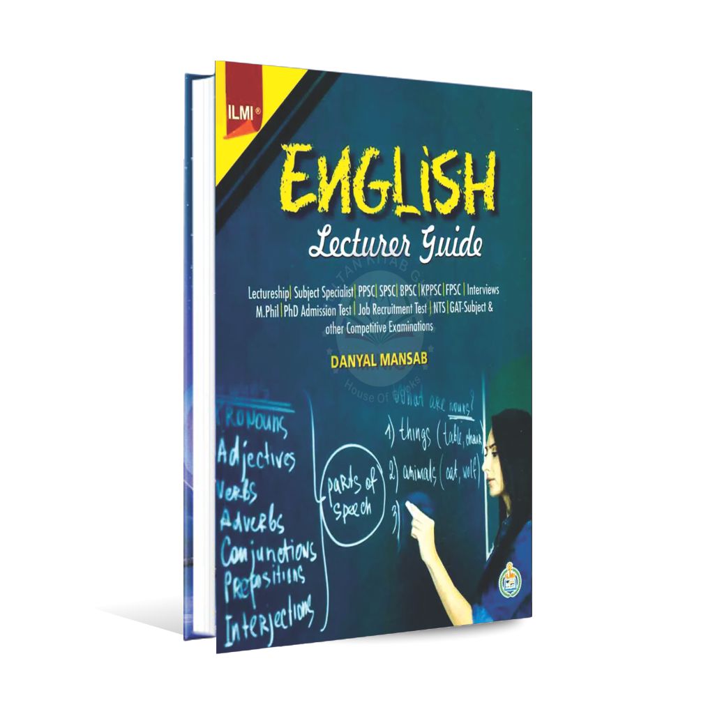 English Lecturer Guide of ILMI for Lectureship, ppsc, Fpsc, Nts, by Daniyal Mansab Multan Kitab Ghar