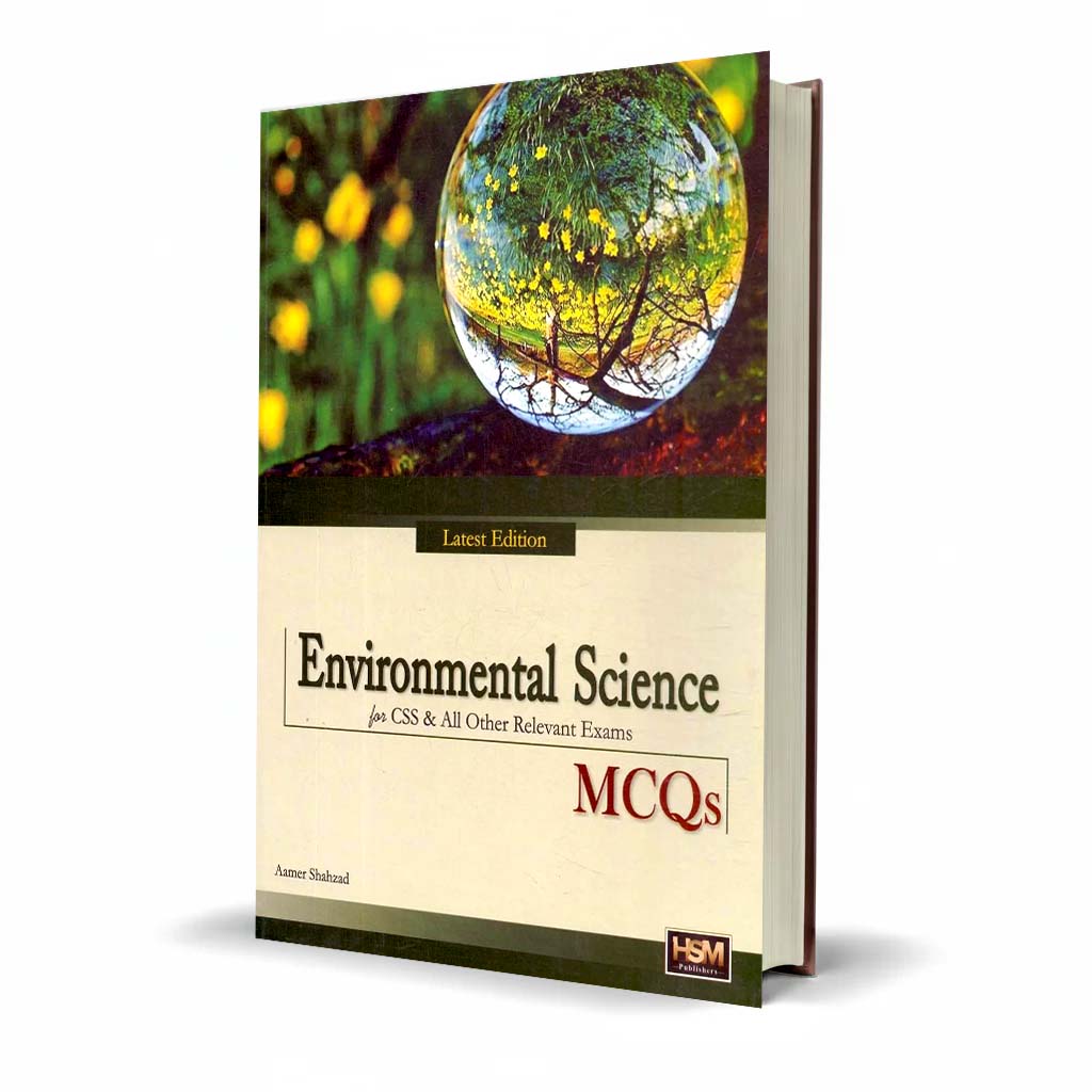Environmental Science MCQs for CSS & All Other Relevant Exams – Aamer Shahzad