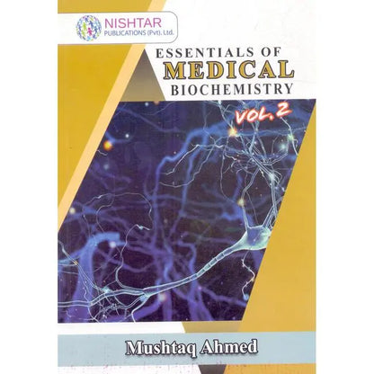 Essentials of Medical Biochemistry Book by Mushtaq Ahmed Volume 2 Multan Kitab Ghar