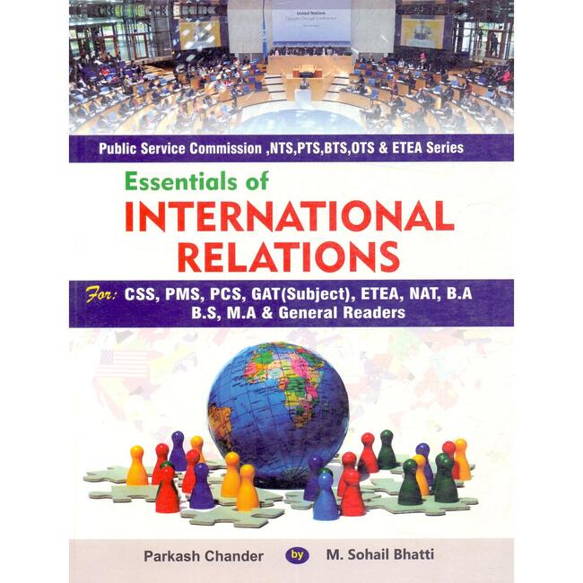 Essentials of International Relations for CSS, PMS By M Sohail Bhatti 