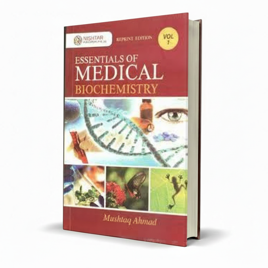 Essentials of Medical Biochemistry – Mushtaq Ahmad Guide - Wifi Book Store