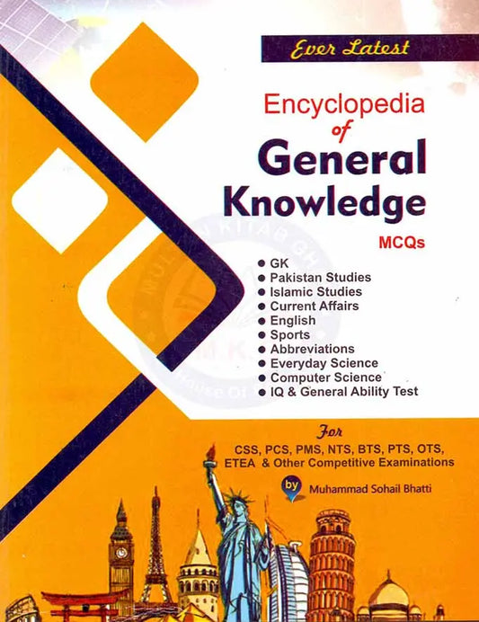 Ever Latest general Knowledge Book For CSS by M.Sohail Bhatti Multan Kitab Ghar