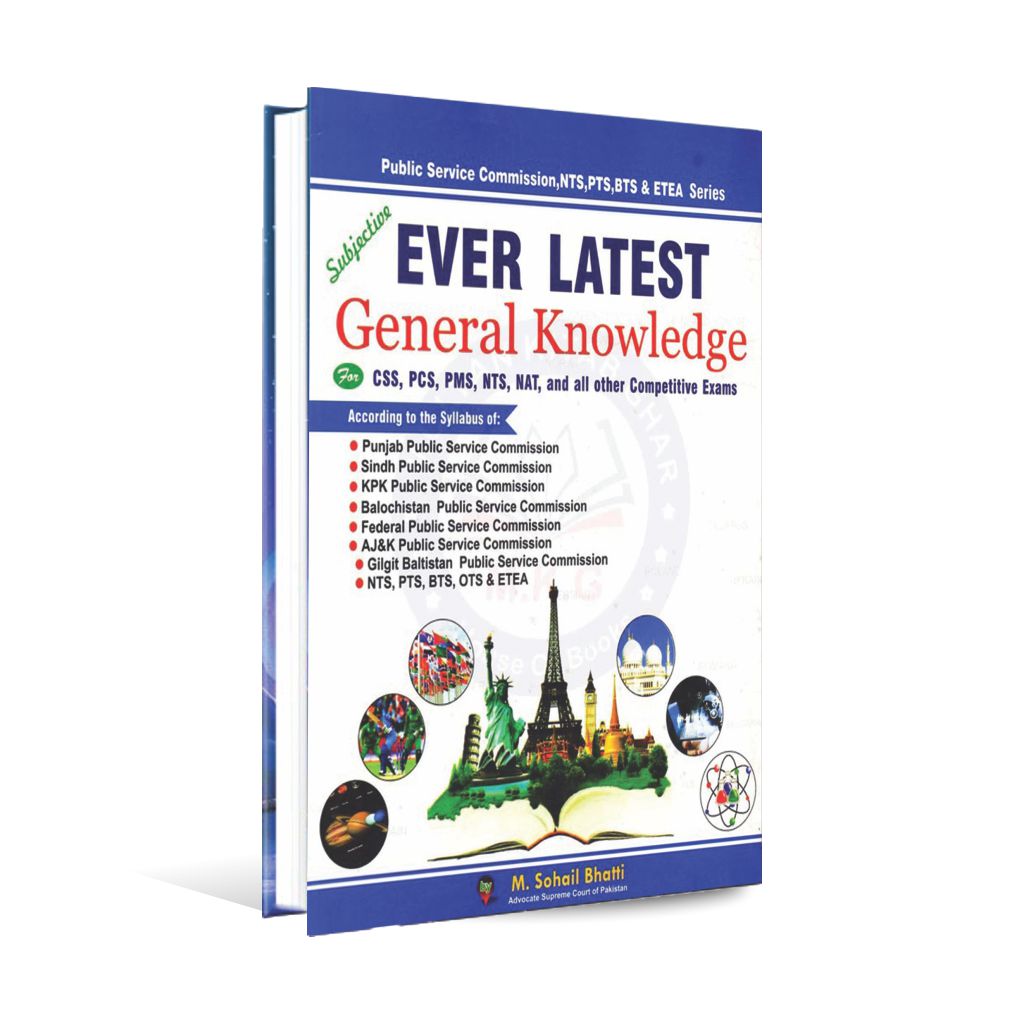 Ever Latest general Knowledge Book For CSS by M.Sohail Bhatti Multan Kitab Ghar