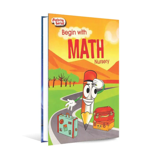 Exploring Series Begin with Math Book For Nursery Class By Snowman Multan Kitab Ghar