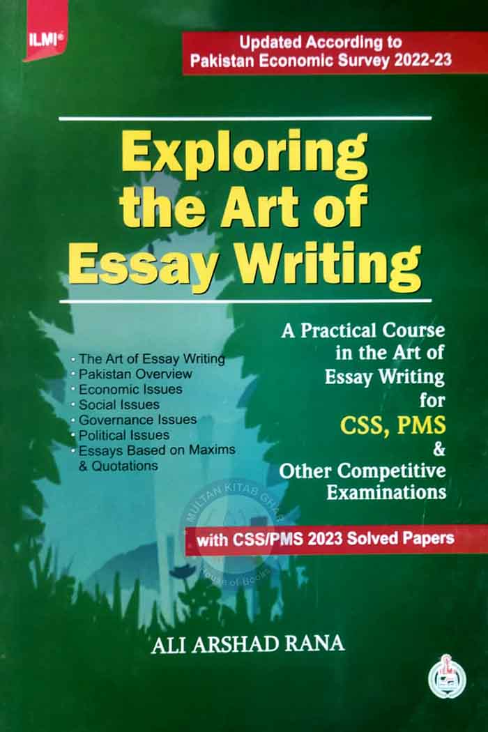 Ilmi Exploring the Art of Essay Writing for CSS, PMS with solved paper 2024 By Ali Arshad Multan Kitab Ghar