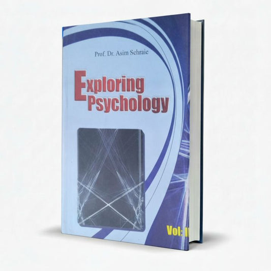 Exploring Psychology Volume II by Dr. Asim Sehraie MKG