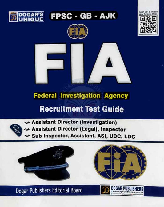 Dogar FIA (Federal Investigation Agency) Recruitment Test Guide for Assistant Director (Investigation), (Legal), Inspector, Sub Inspector & ASI Multan Kitab Ghar