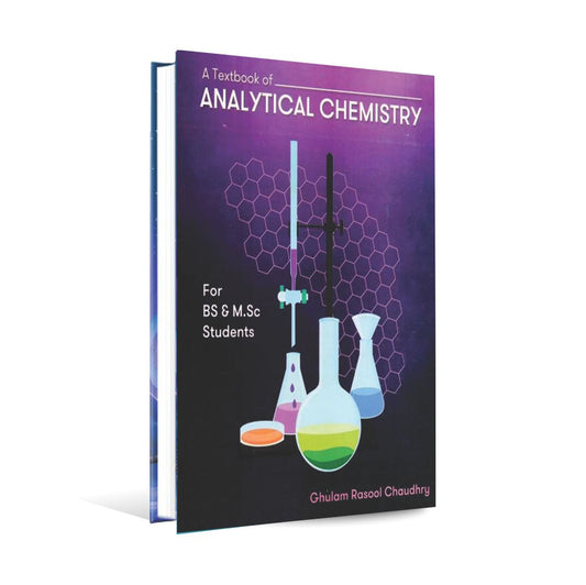 A Textbook of Analytical Chemistry for BS MSc by Ghulam Rasool Chaudhry Multan Kitab Ghar