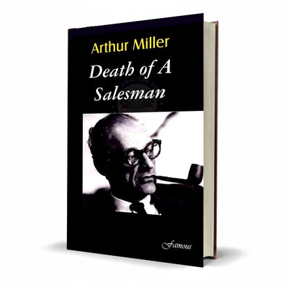 Famous Death of A Salesman Arthur Miller