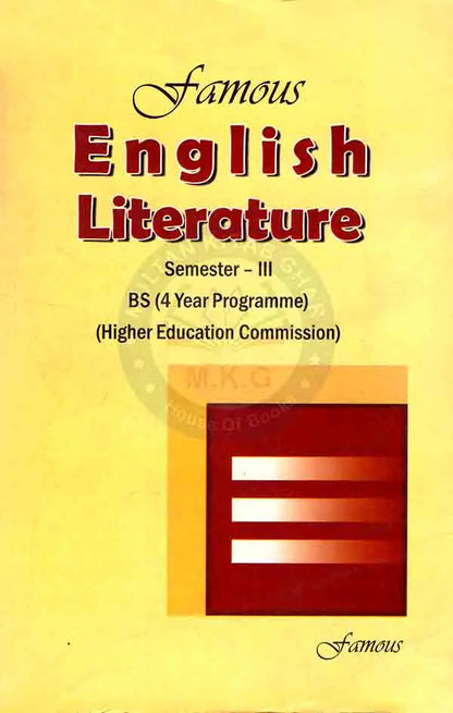 Famous English Literature for Semester-III BS(4 Year Programme) and Higher Education Commission Multan Kitab Ghar