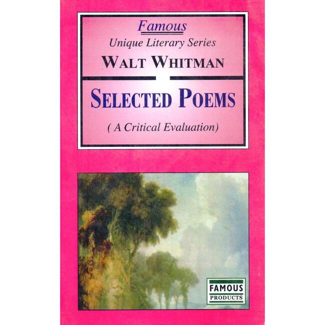 Famous Selected Poems A Critical Evaluation Book for MA English by Walt Whitman