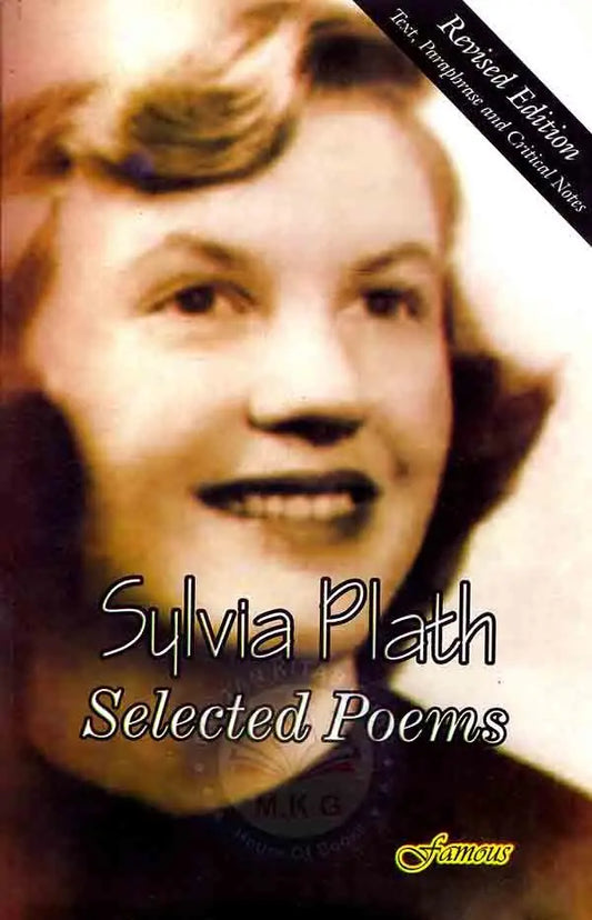 Famous Selected Poems By Sylvia Plath Text, Paraphrase and Critical Notes