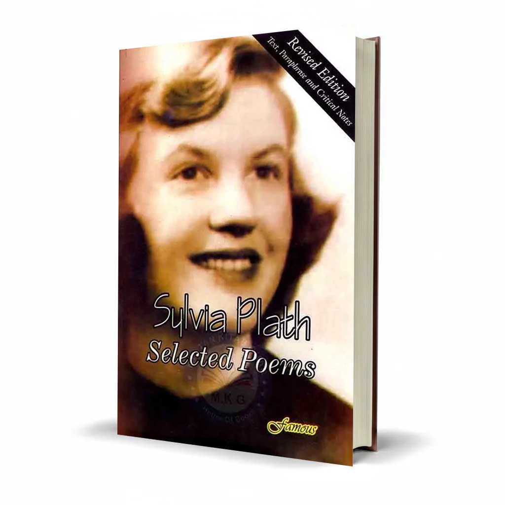 Famous Selected Poems By Sylvia Plath Text, Paraphrase and Critical Notes