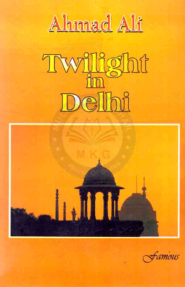 Famous Twilight in Delhi By Ahmad Ali
