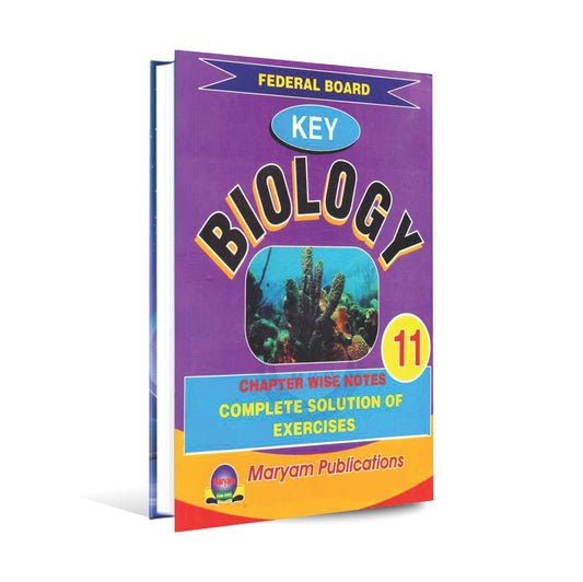 Federal Board Biology 11 Keybook with Complete Solution of Exercises by Maryam Publications Multan Kitab Ghar