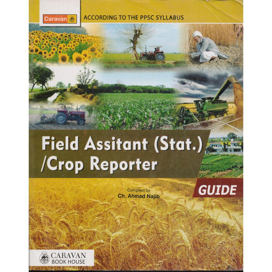 Caravan Field Assistant (Stat) Crop Reporter Guide by Ch. Ahmad Najib