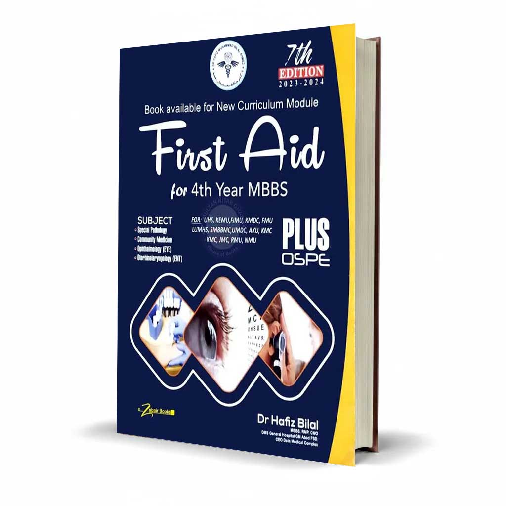 First Aid for 4th year MBBS Plus OSPE By Dr. Hafiz Bilal