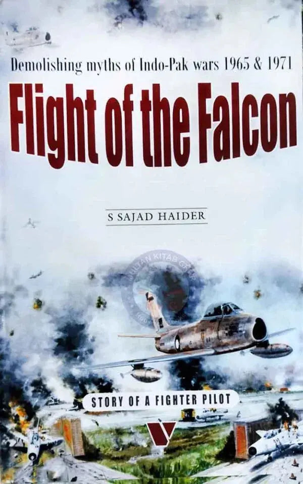 Flight of the Falcon By S.Sajad Haider Multan Kitab Ghar