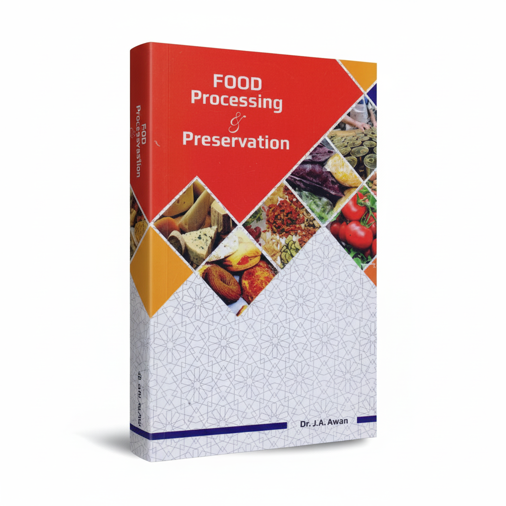 Food Processing and Preservation by Dr J A Awan Latest Edition MKG