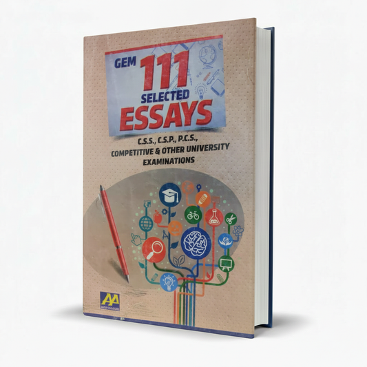GEM 111 Selected Essays for CSS, CSP & PCS by Azhar Publishers – Essay Writing Guide - MKG