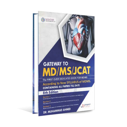 Gateway to MD / MS / JCAT 8th Edition 2024 Containing All Papers Till Date By Dr. Muhammad Ahmed The First Ever Dedicated Book For MD / MS Multan Kitab Ghar