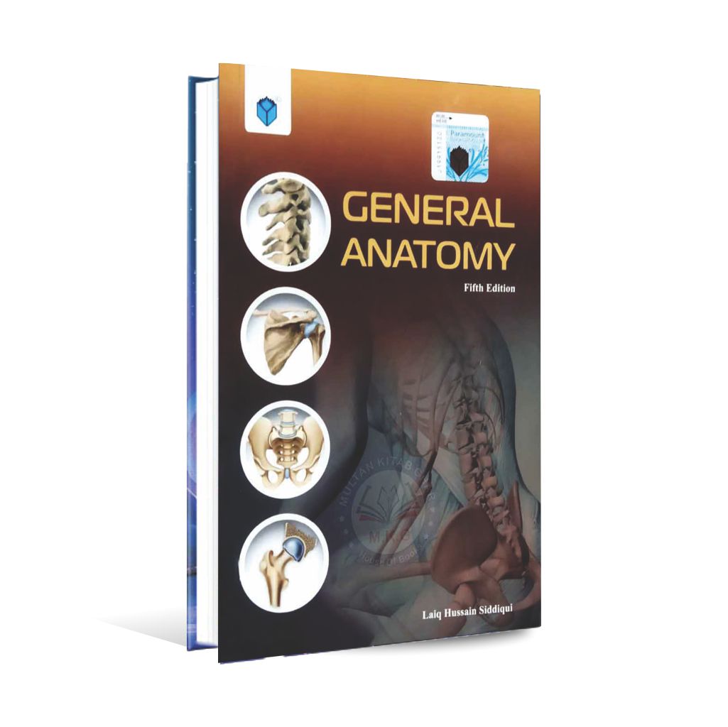 Paramount General Anatomy Book By Laiq Hussain Siddiqui 5th Edition Multan Kitab Ghar