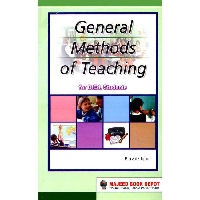 General Methods of Teaching For B.ED Students Book By Pervaiz Iqbal