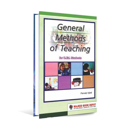 General Methods of Teaching For B.ED Students Book By Pervaiz Iqbal