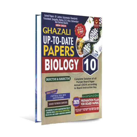 Ghazali Biology Up To Date Solved Past Papers (2014-2024) Book for Class 10th Subjective and Objective Preparation Multan Kitab Ghar