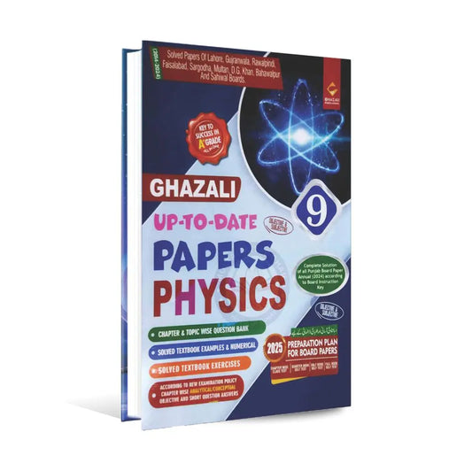 Ghazali Physics Up To Date Solved Past Papers (2014-2024) Book for Class 9th Subjective and Objective Multan Kitab Ghar