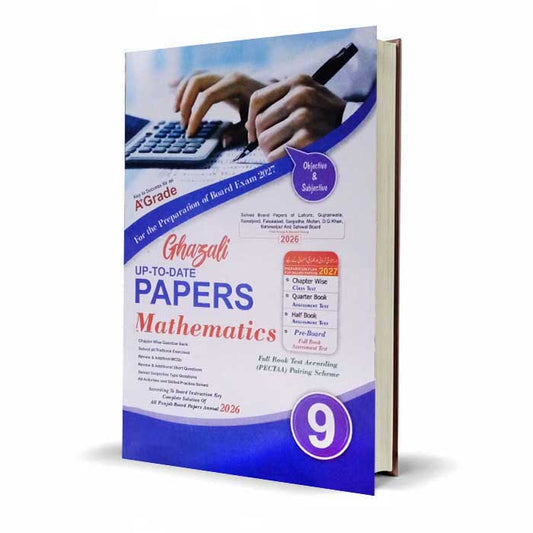 Ghazali Mathematics Up To Date Solved Past Papers Book for Class 9th