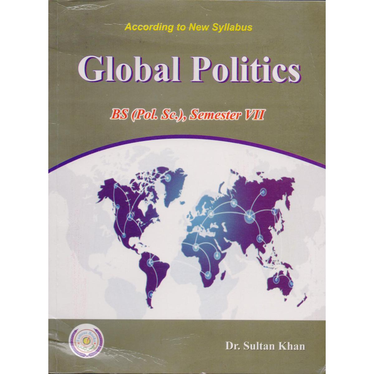 Global Politics for BS (Pol.Sc), Semester VII by Dr. Sultan Khan
- MKG