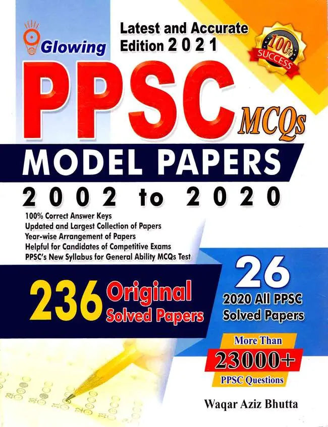 Glowing PPSC MCQS Model Papers 2002 to 22 by Waqar Aziz Bhutta Multan Kitab Ghar