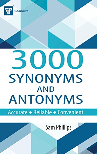 Goodwill's 3000 Synonyms And Antonyms Book By Sam Philips - Multan Kitab Ghar