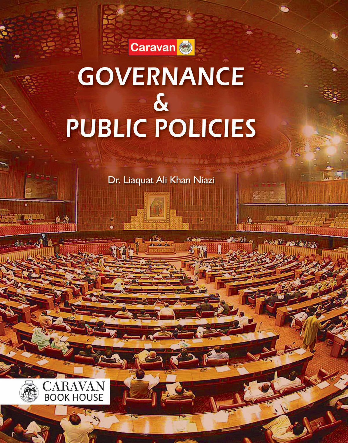 Governance & Public Policies by Dr. Liaquat Ali Khan Niazi | Caravan Guide