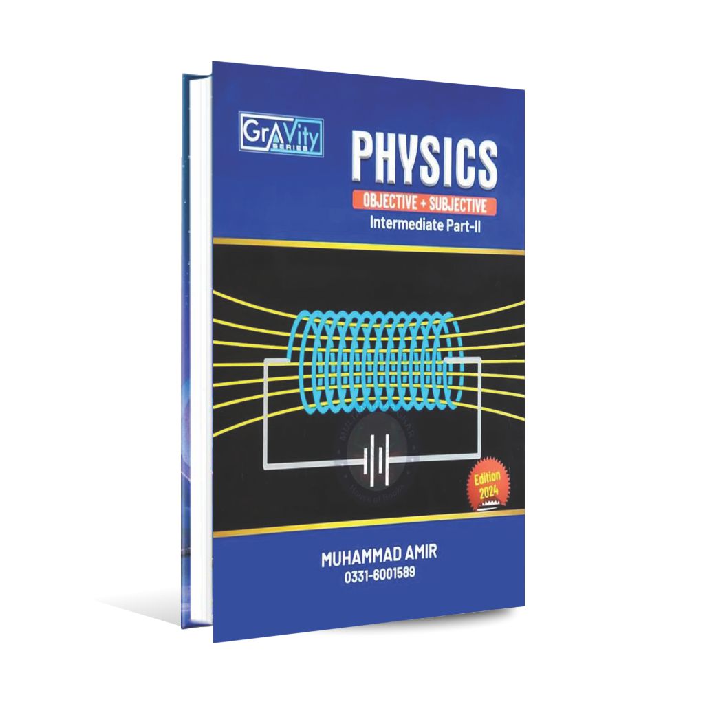 Gravity Physics Objective and Subjective for Intermediate Part-II By Muhammad Amir Multan Kitab Ghar