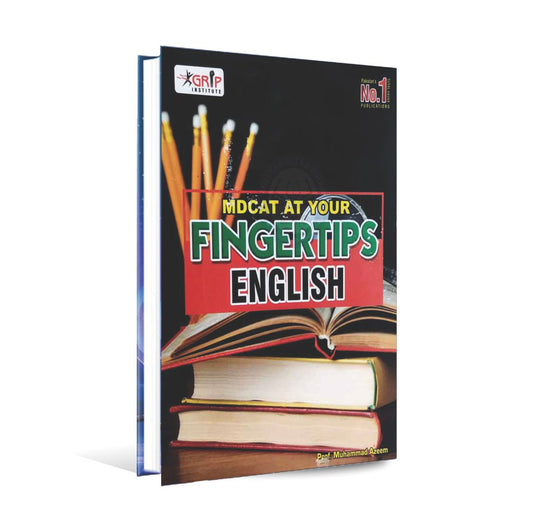 Grip English MDCAT At Your Fingertip's Entry Test Book for MDCAT and PMC By Prof. Muhammad Azeem