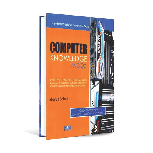 HSM Computer Knowledge MCQS Book for FPSC PPSC by Sheraz Sohail Multan Kitab Ghar