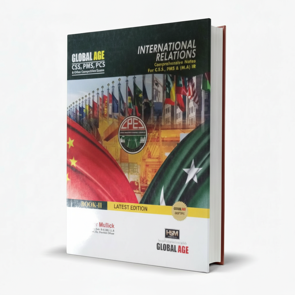 HSM Global Age International Relations Book for CSS PMS MA by M. Safdar Mullick MKG