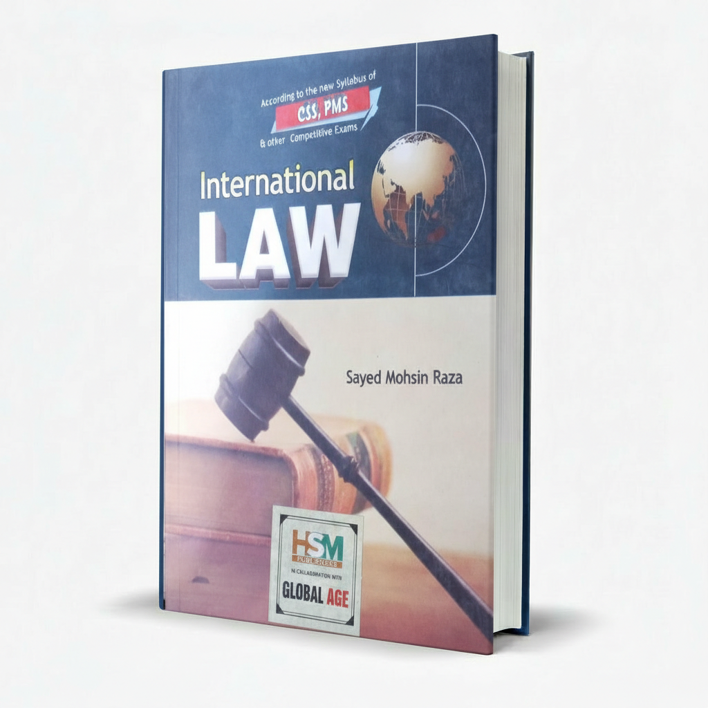 HSM International Law for CSS PMS Competitive Exams by Sayed Mohsin Raza MKG