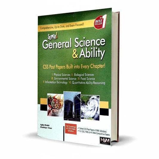 HSM Super General Science & Ability Solved CSS Past Papers (1986 - 2021) for CSS, PMS By Agha Shakir and Shahriyar Khan
