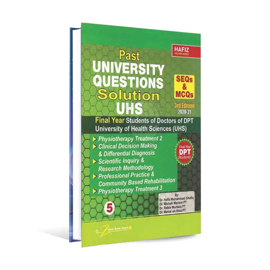Hafiz UHS Past University Questions Solutions Book for DPT Final Year 3rd Edition 2020-21 by Dr. Rabia Murtaza PT Multan Kitab Ghar