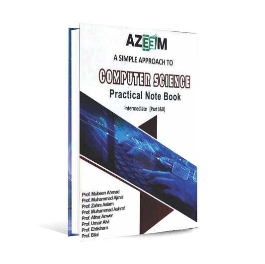 Azeem Computer Science Practical Notebook for Intermediate Part 1 2 by Prof M Ajmal Multan Kitab Ghar