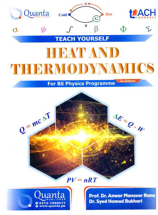 Teach Yourself Heat and Thermodynamics for BS Physics Programme 2nd Edition By Prof. Dr. Anwar Manzoor Rana and Dr. Syed Hamad Bukhari Multan Kitab Ghar