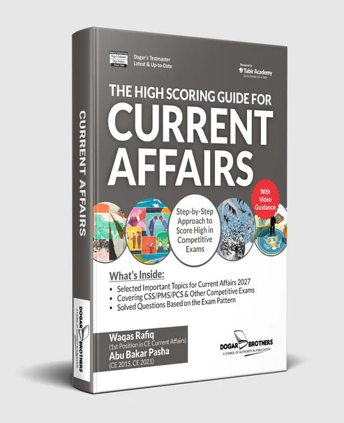 High Scoring Guide for Current Affairs by Waqas Rafiq – Dogar Brothers