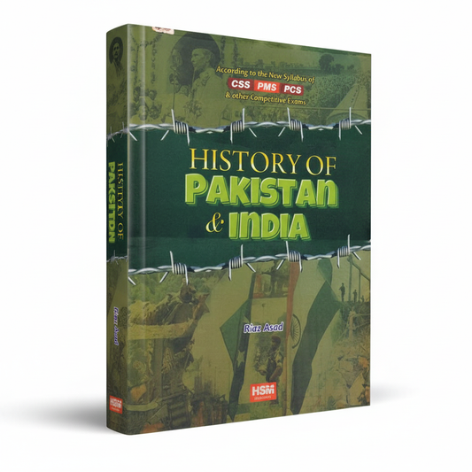 History of Pakistan and India For CSS, PMS, PCS (Latest Edition) - MKG