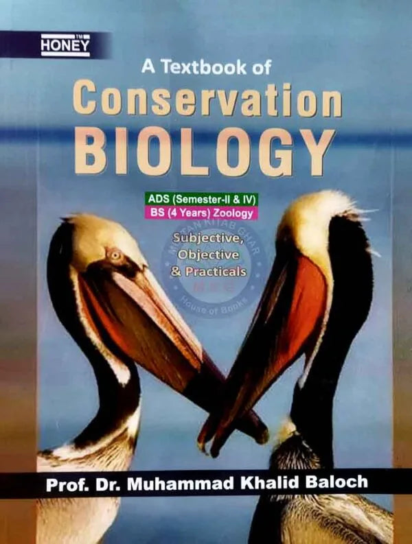 Honey A Textbook of Conservation Biology for ADS/ BS Objective and Subjective By Muhammad Khalid Baloch Multan Kitab Ghar